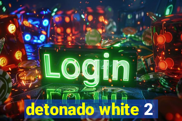 detonado white 2